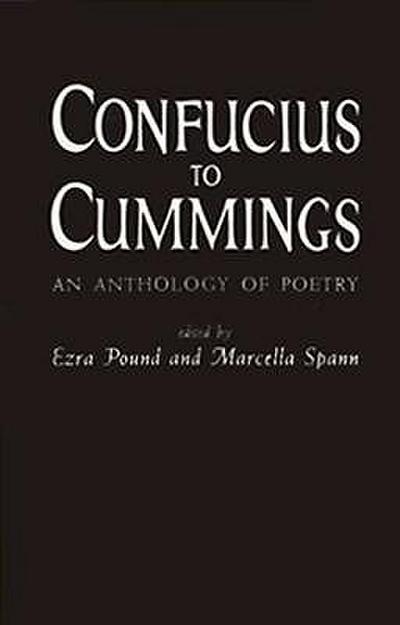 Confucius to Cummings: Poetry Anthology