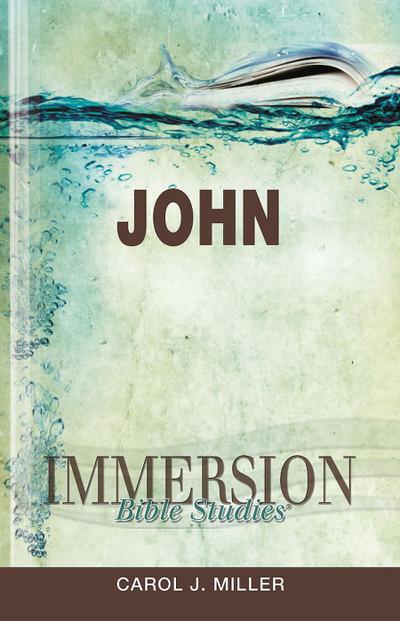 Immersion Bible Studies: John