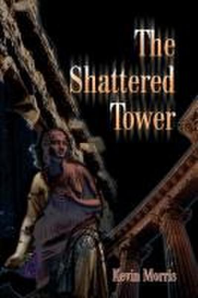 The Shattered Tower