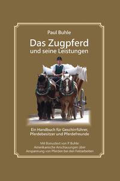 Das Zugpferd und seine Leistungen