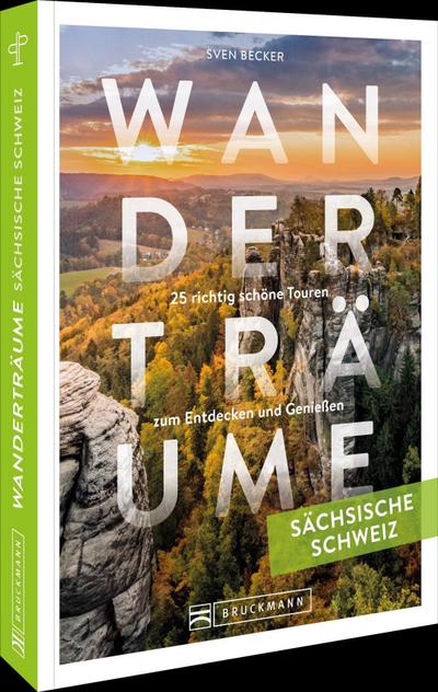 Wanderträume Sächsische Schweiz