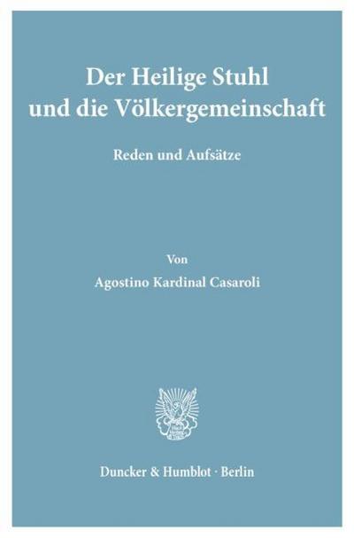 Der Heilige Stuhl und die Völkergemeinschaft.