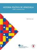 Historia Política de Venezuela (1498 a nuestros dí