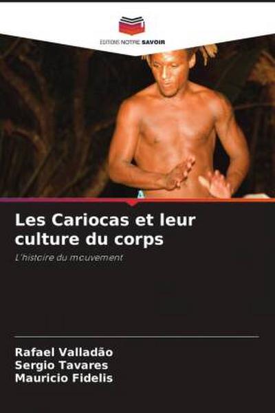 Les Cariocas et leur culture du corps