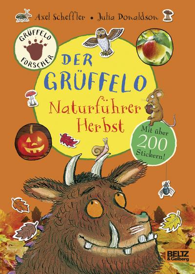 Der Grüffelo-Naturführer - Herbst: Mit über 200 Stickern