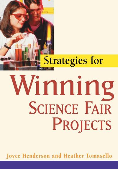 Strategies for Winning Science Fair Projects