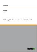 Schillers größtes Geheimnis - Der Friedrich Schill