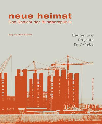 neue heimat - Das Gesicht der Bundesrepublik