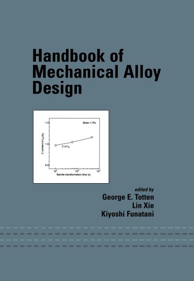 Handbook of Mechanical Alloy Design