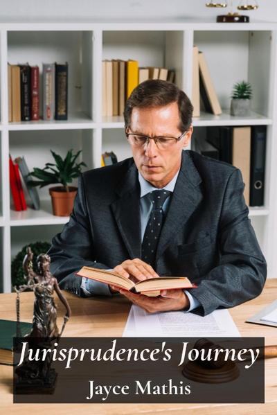 Mathis, J: Jurisprudence’s Journey