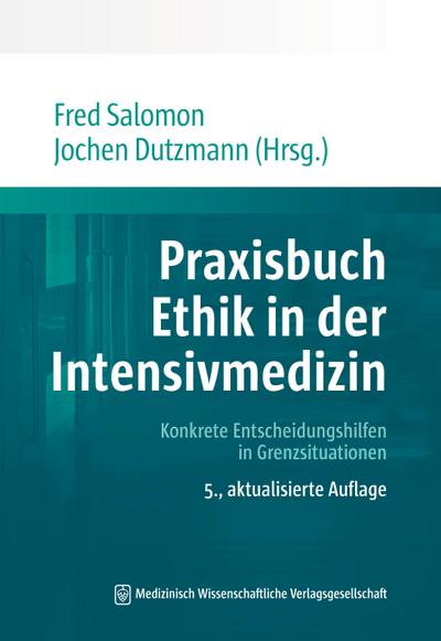 Praxisbuch Ethik in der Intensivmedizin