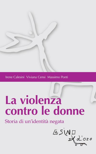 Calesini, I: Violenza contro le donne. Storia di un’identità