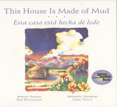 This House Is Made of Mud/Esta Casa Esta...