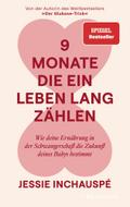 9 Monate, die ein Leben lang zählen