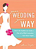Your Wedding, Your Way