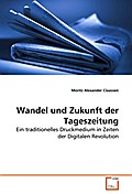 Wandel und Zukunft der Tageszeitung