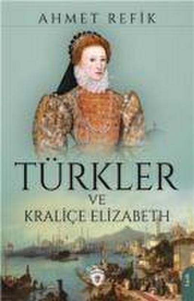 Türkler Ve Kralice Elizabeth
