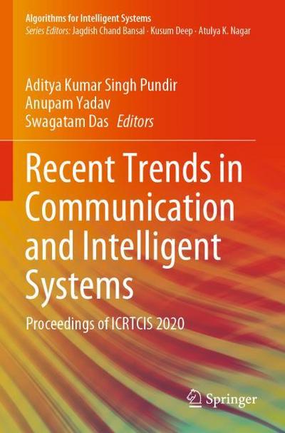 Recent Trends in Communication and Intelligent Systems