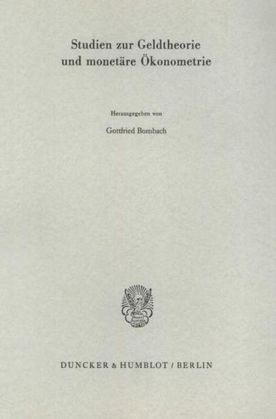 Studien zur Geldtheorie und monetäre Ökonometrie.