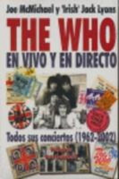 The Who en vivo y en directo : todos sus conciertos (1962-2002)