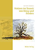 Notizen im Transit von Krieg und Frieden