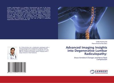 Advanced Imaging Insights into Degenerative Lumbar Radiculopathy: