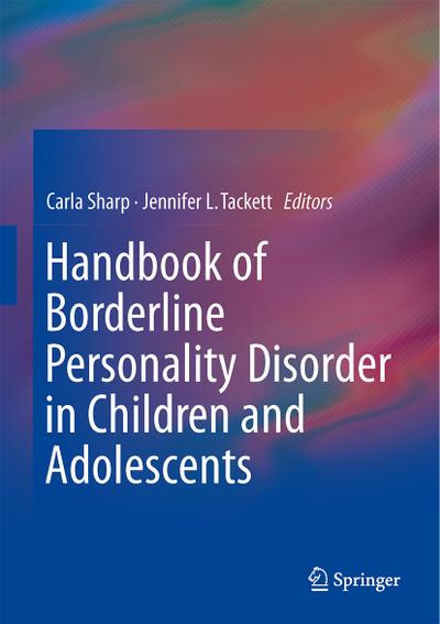 Handbook of Borderline Personality Disorder in Children and Adolescents