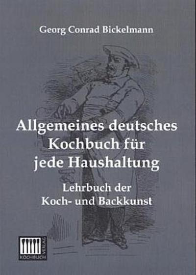 Allgemeines deutsches Kochbuch für jede Haushaltung