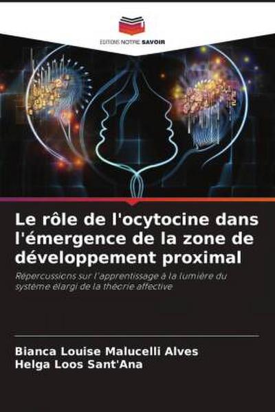 Le rôle de l’ocytocine dans l’émergence de la zone de développement proximal