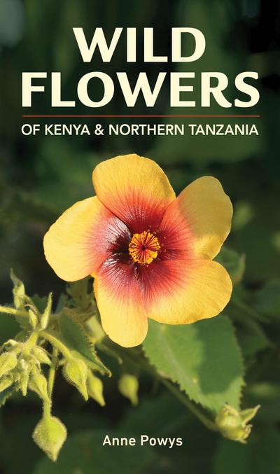 Wild Flowers of Kenya and Northern Tanzania