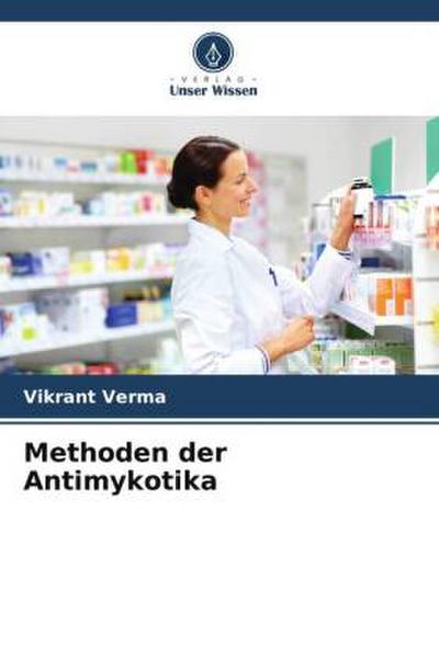Methoden der Antimykotika
