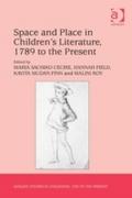 Space and Place in Children's Literature, 1789 to the Present