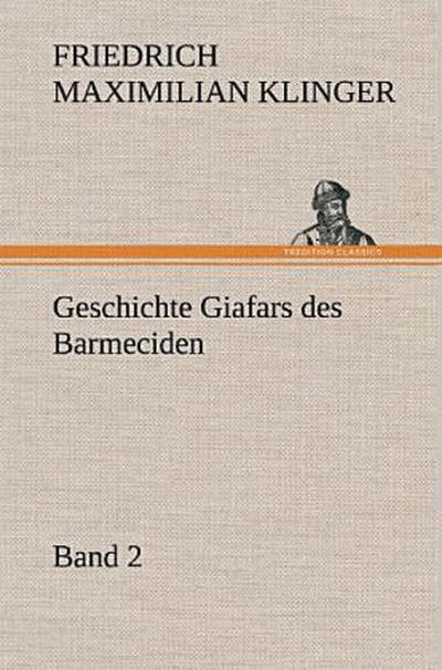 Geschichte Giafars des Barmeciden - Band 2