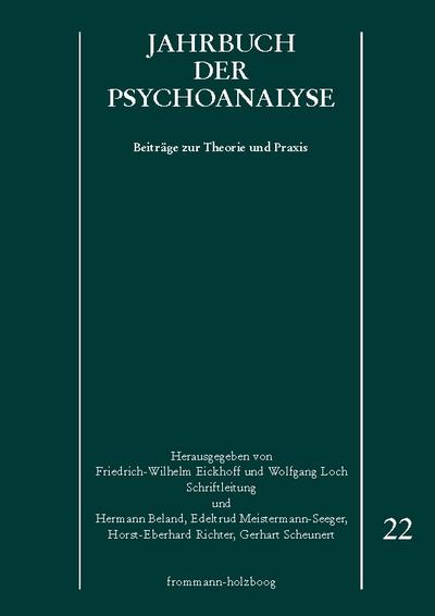 Jahrbuch der Psychoanalyse: Band 22: Beiträge zur Theorie und Praxis