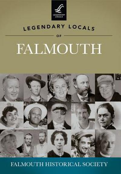 Legendary Locals of Falmouth