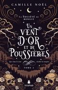 La société de minuit, t3 - Un vent d’or et de poussières