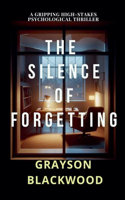 The Silence of Forgetting