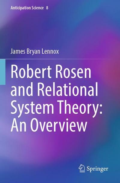 Robert Rosen and Relational System Theory: An Overview