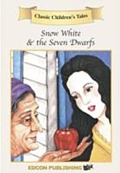 Snow White and the Seven Drawfs : Classic Children’s Tales