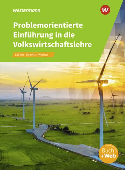 Problemorientierte Einführung in die Volkswirtschaftslehre