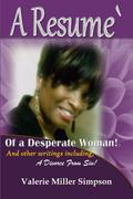 A Resume’ of a Desperate Woman