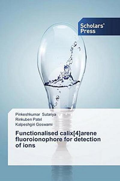 Functionalised calix[4]arene fluoroionophore for detection of ions