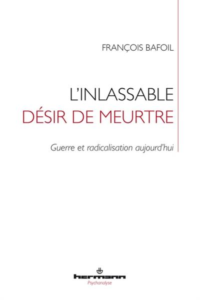 L’’inlassable désir de meurtre