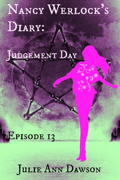 Nancy Werlock’s Diary: Judgement Day