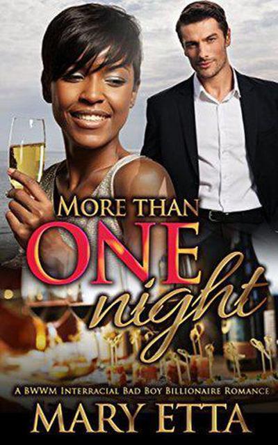 More Than One Night: A BWWM Interracial Bad Boy Billionaire Romance