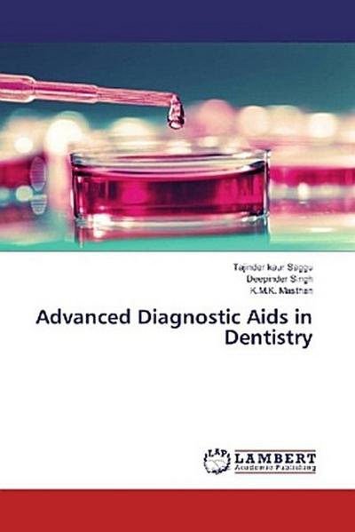 Advanced Diagnostic Aids in Dentistry