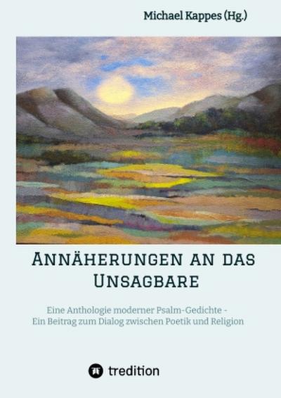 Annäherungen an das Unsagbare