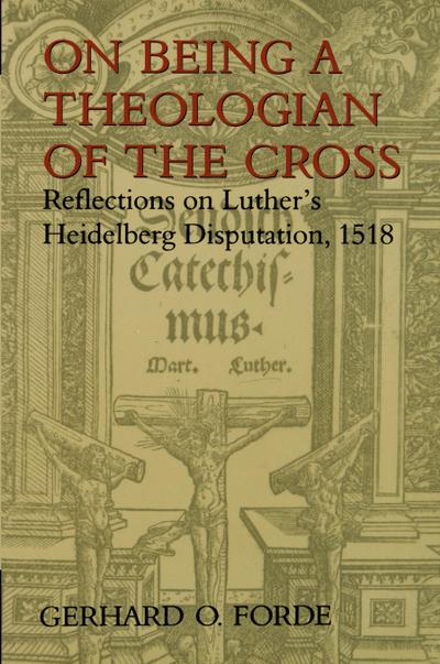 On Being a Theologian of the Cross