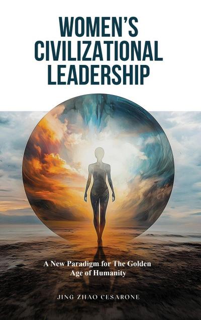 Women’s Civilizational  Leadership