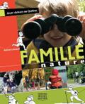 Famille Nature - Jouer dehors au Quebec
